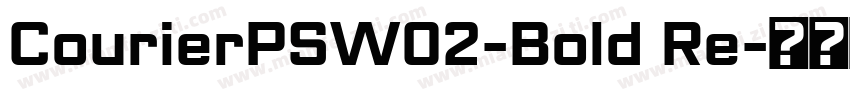 CourierPSW02-Bold Re字体转换